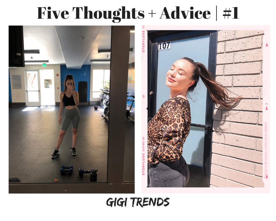 Five Thoughts + Advice | #1