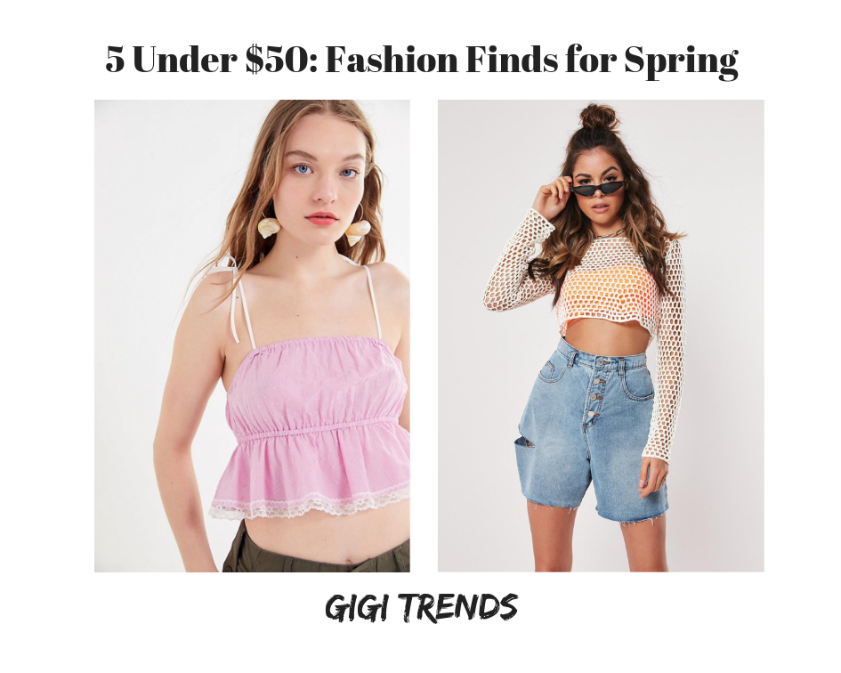 5 Under $50: Fashion Finds for Spring