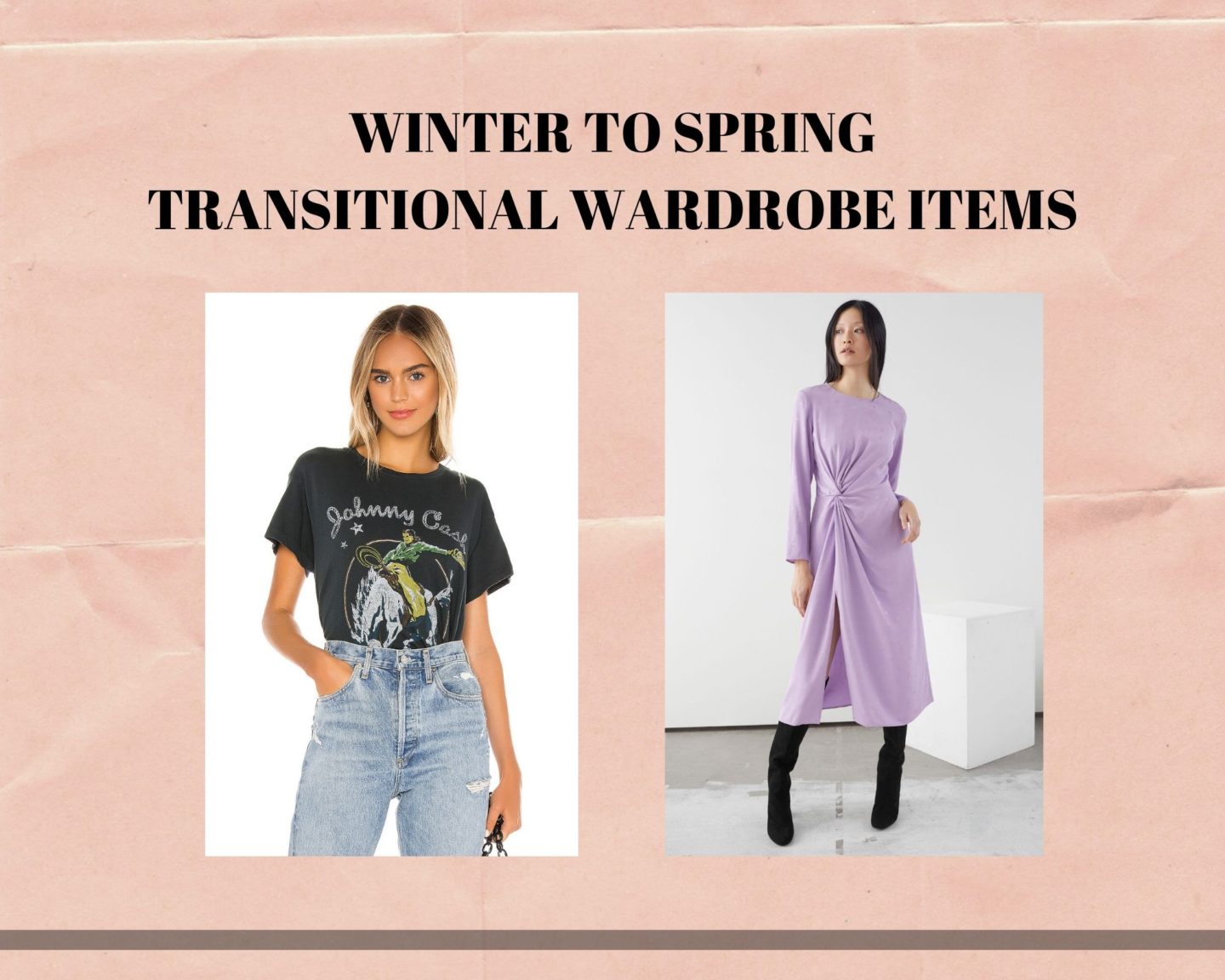 Winter to Spring Transitional Wardrobe Items